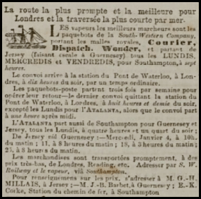In 1860 Courier, Dispatch and Wonder provided three departures a week tp Southampton, with onward connection to Waterloo Bridge in London. Atalanta provided a fourth option