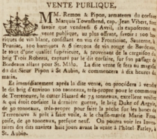 Remon and Pipon advertised barrels of wine captured from the brig Trois Roberts by the privateer Marquis Townshend in 1804