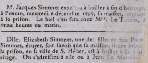 Jacques Simonet advertised his house next to the prison for sale. Elizabeth Simonet, daughter of the late Pierre, advertised her nearby house