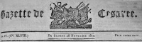 Not previously in our list of newspapers, this was the masthead of the 48th edition of Vol 4 of the Gazette de Cesaree in November 1812