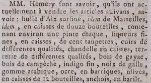 In 1792, probably the same Hemery brothers, advertised Aix and Marseilles oils