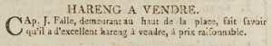 In 1803 Capt J Falle advertised herring for sale in the Gazette de l'Ile de Jersey