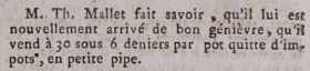 In the Gazette de l'Ile de Jersey in 1791 Thomas Mallet advertised a newly arrived consignment of gin