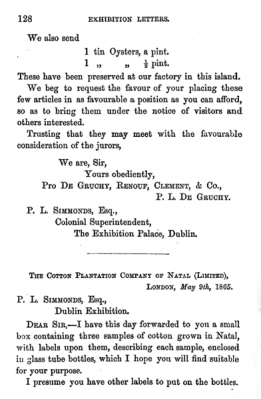 W P de Gruchy`s initials have been confused by staff, in typing, with those of the Colonial Superintendent, to whom it was addressed. The oyster dredging and canning is believed to have been an entirely Jersey-based activity, from the company`s beach-side premises near Gorey, despite being marketed overseas
