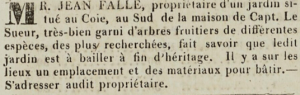 In 1824 Jean Falle advertised his garden at Le Coie, south of Captain Le Sueur's house, for sale in Chronique de Jersey