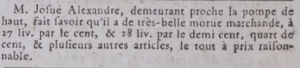 Josue Alexandre, living close to the upper pump, advertised cod for sale in Gazette de l'Ile de Jersey in 1798