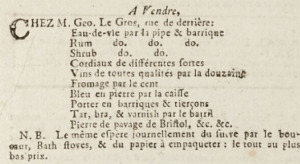 George Le Gros advertised wines and spirits from his Rue de Derriere premises in Gazette de l'Ile de Jersey in 1807. The street had not been numbered then so it is not possible to associate Le Gros' business with particular premises