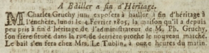 Charles Gruchy advertised for sale in 1805 the house in Rue de Derriere which he had recently acquired from his brother Philippe