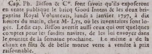 In 1796 Capt Philippe Bisson announced the sale of the brig Good Intent in the Gazette de l'Ile de Jersey