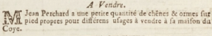 Jean Perchard advertised a small quantity of oaks and elms for sale at his home at Le Coie
