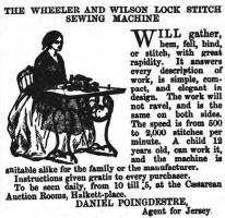 In 1862 Daniel Poingdestre was selling the Wheeler and Wilson Lockstitch Sewing Machine through Caesarean Auction Rooms in Halkett Place. In 1874 this business was at 32 Halkett Place, but it may have been at a different address in the street 12 years earlier