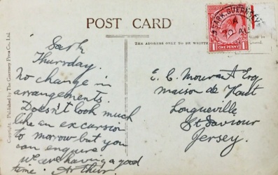 A postcard sent to Mr E C Mourant from Sark. We believe that he was Ernest Charles Mourant (1872- ), and the sender was probably his son Arthur Mourant (1904- )