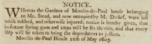 After the gardens of Moulin de Paul were robbed and damaged, Mr Stead advertised the installation of spring guns and traps in ‘’Gazette de l’Ile de Jersey’’ in 1803
