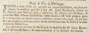 In 1808 Jean Romeril was selling his house at the west of the town between those of Mathieu Le Gallais and Marie Gallichan