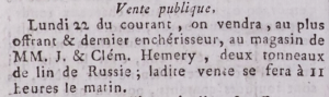In 1790 J and Clement Hemery advertised Russian linen for sale by auction