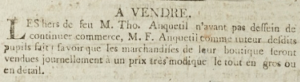 F Anquetil, on behalf of the heirs of the late Thomas Anquetil, who did not not intend to continue his business, offered their stock for sale in ‘’Gazette de l’Ile de Jersey’’ in 1803