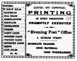 The newspaper business started out as a printer and offered jobbing printing services until it moved from Charles Street to Five Oaks. This is an advertisement from the newspaper in 1899