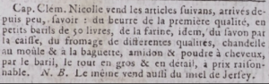 ... in 1798 butter was the first in a list of newly arrived groceries, followed by flour, soap, cheese and candles