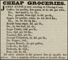 James Ennis advertised cheap groceries at his Charing Cross shop in 1830