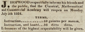 J Hopwood's Classical, Mathematical and Commercial Academy reopened on 5 July 1824
