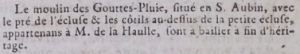 Moulin des Gouttes Pluie at St Aubin was advertised for sale in Gazette de l'Ile de Jersey in 1798