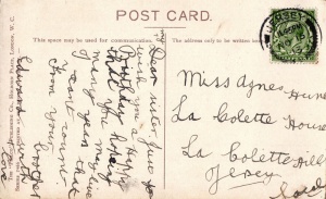 A postcard sent to Agnes Hunt at La Collette in 1913. We have not been able to find any records to identify Agnes' family