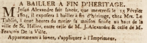 Josue Alexandre advertised the sale of his house in upper St Helier in Gazette de l'Ile de Jersey in February 1804