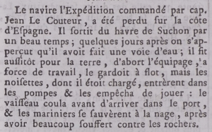 In 1787 Gazette de l'Ile de Jersey reported the loss of L'Expedition off the coast of Spain. The vessel was taking on water when the pumps were blocked by the cargo of nuts and the ship foundered