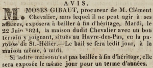 The Havre des Pas house and land owned by Clement Chevalier was advertised for sale in Chronique de Jersey in 1824 by his curator, Moses Gibaut