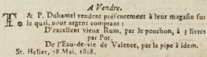 T and P Duhamel had rum for sale in 1808 at their house on the quay …