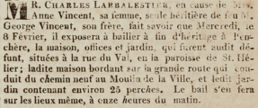 On behalf of his wife Anne, nee Vincent, Charles Larbalestier advertised the sale of her brother’ s house on the road to the Town Mill, which she had inherited as sole heir