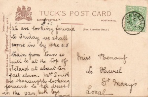 Postcard sent to Miss Renouf of St Mary in 1909.