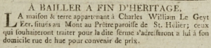 Charles William Le Geyt's farm at Mont au Pretre was offered for sale in this 1803 Gazette de l'Ile de Jersey advert. It is possible that this was Chestnut Farm, although that is believed to have remained in the Le Geyt family until 1812
